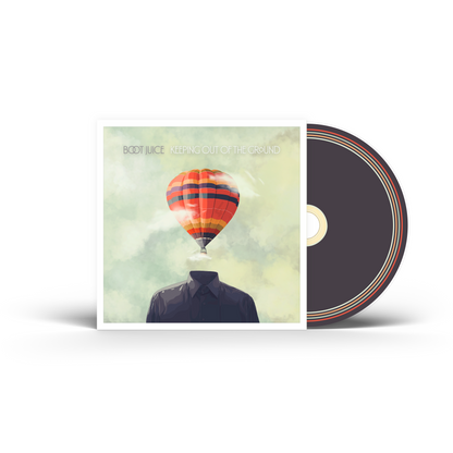 "Keeping Out of the Ground" CD (Pre-Order)
